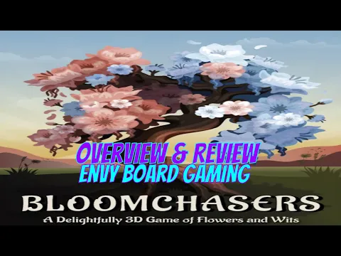 Bloomchasers Board Game Overview & Review