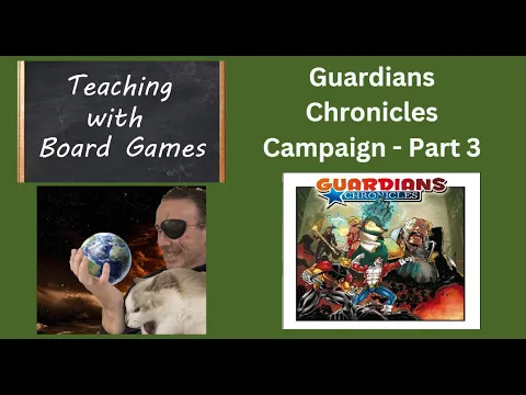 Guardians Chronicles Campaign - Part 3