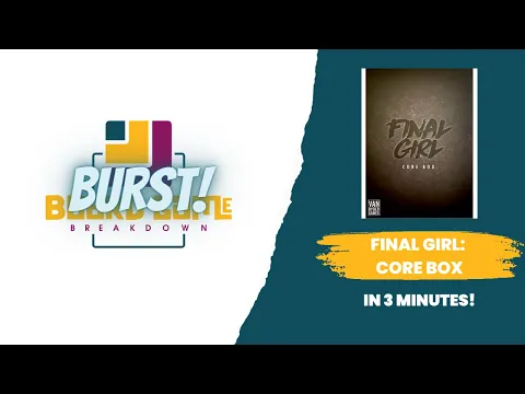 Board Game Breakdown BURST - Final Girl: Core Box