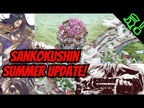 Sankokushin Summer Update - Breakdown, Discussion, and Thoughts