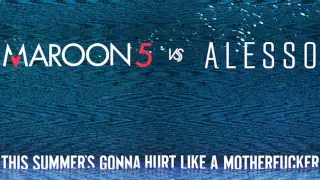 Maroon 5 vs. Alesso- 