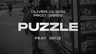 Oliver Olson - Puzzle ft. Gedz prod Gibbs