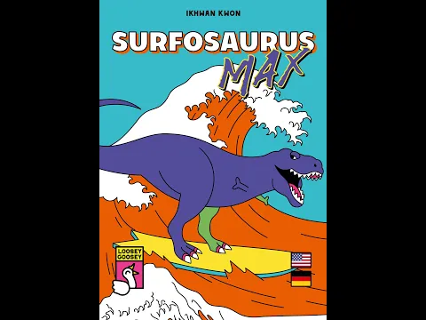 Surfosaurus MAX by Ikhwan Kwon and Loosey Goosey Games