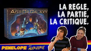 [ AGE OF GALAXY ] - La règle, la partie, la critique !