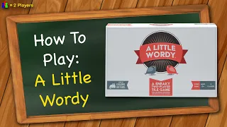 How to play A Little Wordy