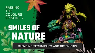 Smiles of Nature - Painting Lorelei (Blending Techniques and Green Skin) | Raising The Colours Ep 7