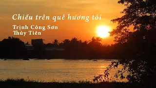 CHIỀU TRÊN QUÊ HƯƠNG TÔI