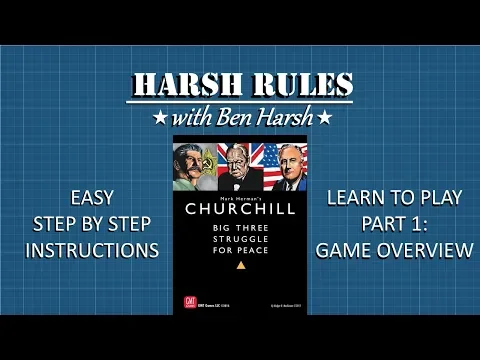 Harsh Rules - Learn to Play Churchill - Part 1