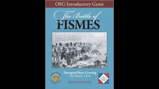 The Battle of Fismes: Disrupted River Crossing (OSG) - Unbagging