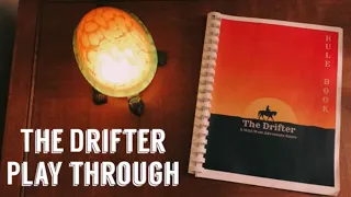 The Drifter - play through
