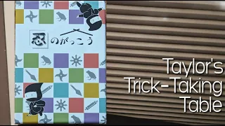 Stealth School & 2(4/5/6)55 Subscriber Special! ~ Taylor's Trick-Taking Table