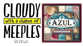 Azul: Master Chocolatier Review - Cloudy with a Chance of Meeples