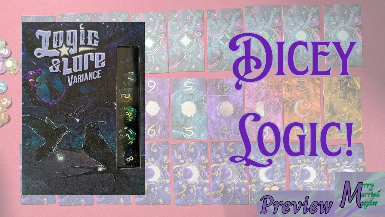 Logic & Lore Variance Preview - Dicey Logic!