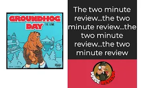 The Purge: #4629 Groundhog Day: The Game: The two minute review