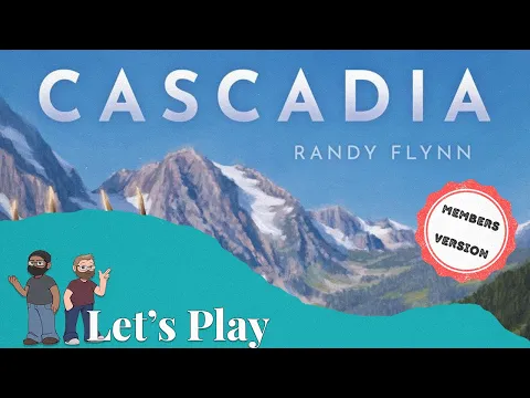 Let's Play - Cascadia w/Karen (Members Version)