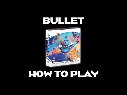 Bullet - How To Play