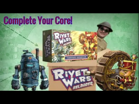 Vanguard- Unboxing (Rivet Wars: Reloaded) [4]