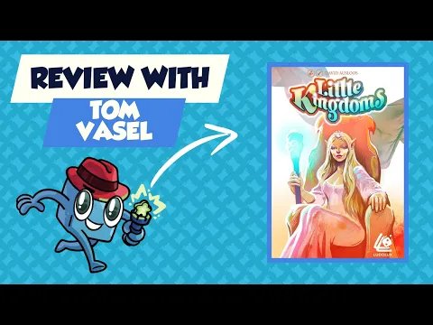 Little Kingdoms Review: Quick Take with Tom Vasel