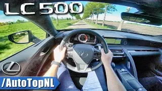 Lexus LC 500 5.0 V8 LOUD! POV Test Drive by AutoTopNL