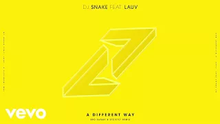 DJ Snake, Lauv - A Different Way (Bro Safari & ETC!ETC! Remix)