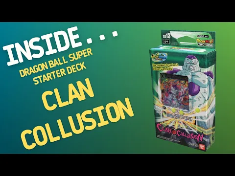 Inside…Dragon Ball Super Card Game: Clan Collusion Power Starter Deck (4K 60fps)