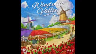 Cracking Open...Windmill Valley (2024) @boardanddice-oldchannel5418