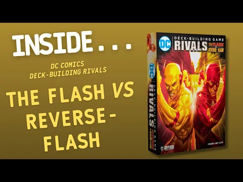 Inside…DC Comics Deckbuilding Game: Rivals -The Flash vs The Reverse-Flash (4K60fps)