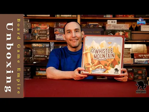 Whistle Mountain Unboxing - Bezier Games