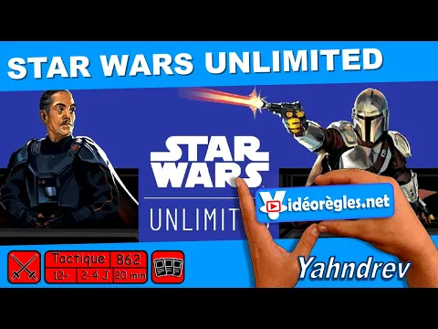La Vidéorègle complète en 4K de STAR WARS UNLIMITED