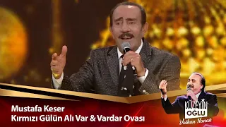 Mustafa Keser - Kırmızı Gülün Alı Var & Vardar Ovası