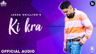 Ki Kra Jassa Dhillon Video Song