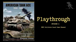 American Tank Ace: 1944-1945 [Episode 4] - Playthrough
