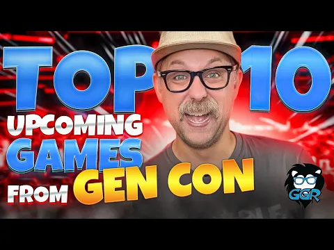 Top 10 Upcoming Board Games From Gen Con
