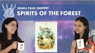 Spirits of the Forest | Quick Review | Small Talk Snippet