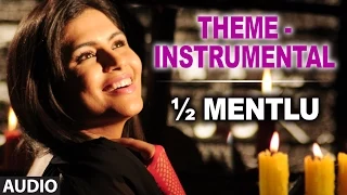 Theme Instrumental II 1/2 Mentlu ( Half Mentlu ) II Sandeep, Sonu Gowda
