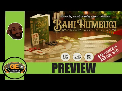 BAH! HUMBUG! & the 12 games of Christmas Preview