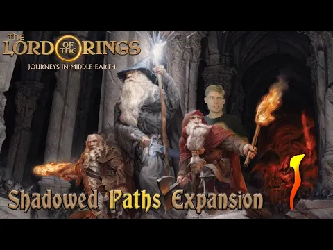 Journeys in Middle-Earth Shadowed Paths Episode 1