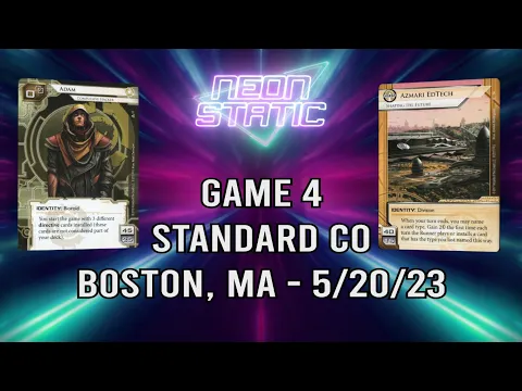 Netrunner - Adam vs Azmari - Boston 5/20/23, Game 4, Eric vs Ben [Standard]