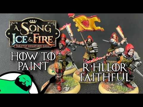 Painting Poorly: HOW TO PAINT - A Song of Ice and Fire Miniatures Game - R'hllor Faithful