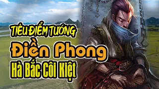 Tiêu Điểm Tướng TAM QUỐC SÁT: Điền Phong - Hà Bắc Côi Kiệt | K BOARD GAME