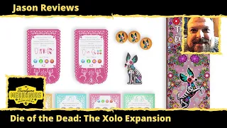 Jason's Board Game Diagnostics of Die of the Dead: The Xolo Expansion