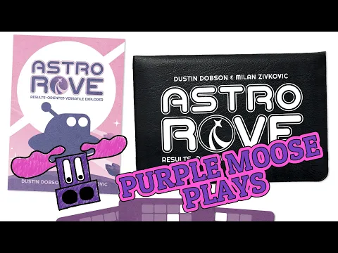 Purple Moose Plays...Astro ROVE - Kickstarter preview