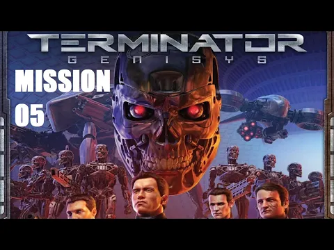 Terminator Genisys, Rise of the Resistance, Mission 05, Episode 1