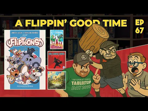 Ep 67 - Fliptoons, PST No Loose Ends, Suna Valo, Citizens of the Spark, Judging Games
