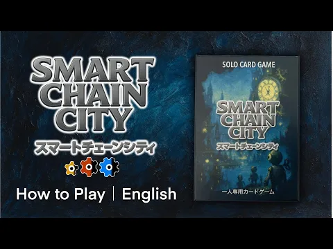 Smart Chain City – How to Play (English)