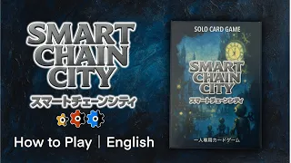 Smart Chain City – How to Play (English)