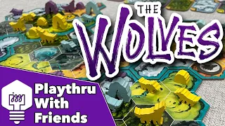 The Wolves - Playthrough With Friends!