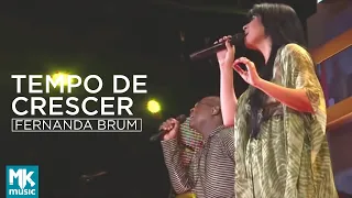 Fernanda Brum e Kleber Lucas - Tempo de Crescer (Ao Vivo) - DVD Glória In Rio