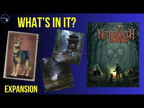 Netherwatch: Loyal Vigil Expansion | Prototype Components Overview