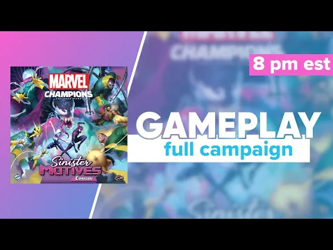Marvel Champions Sinister Motives Campaign Gameplay & First Impressions